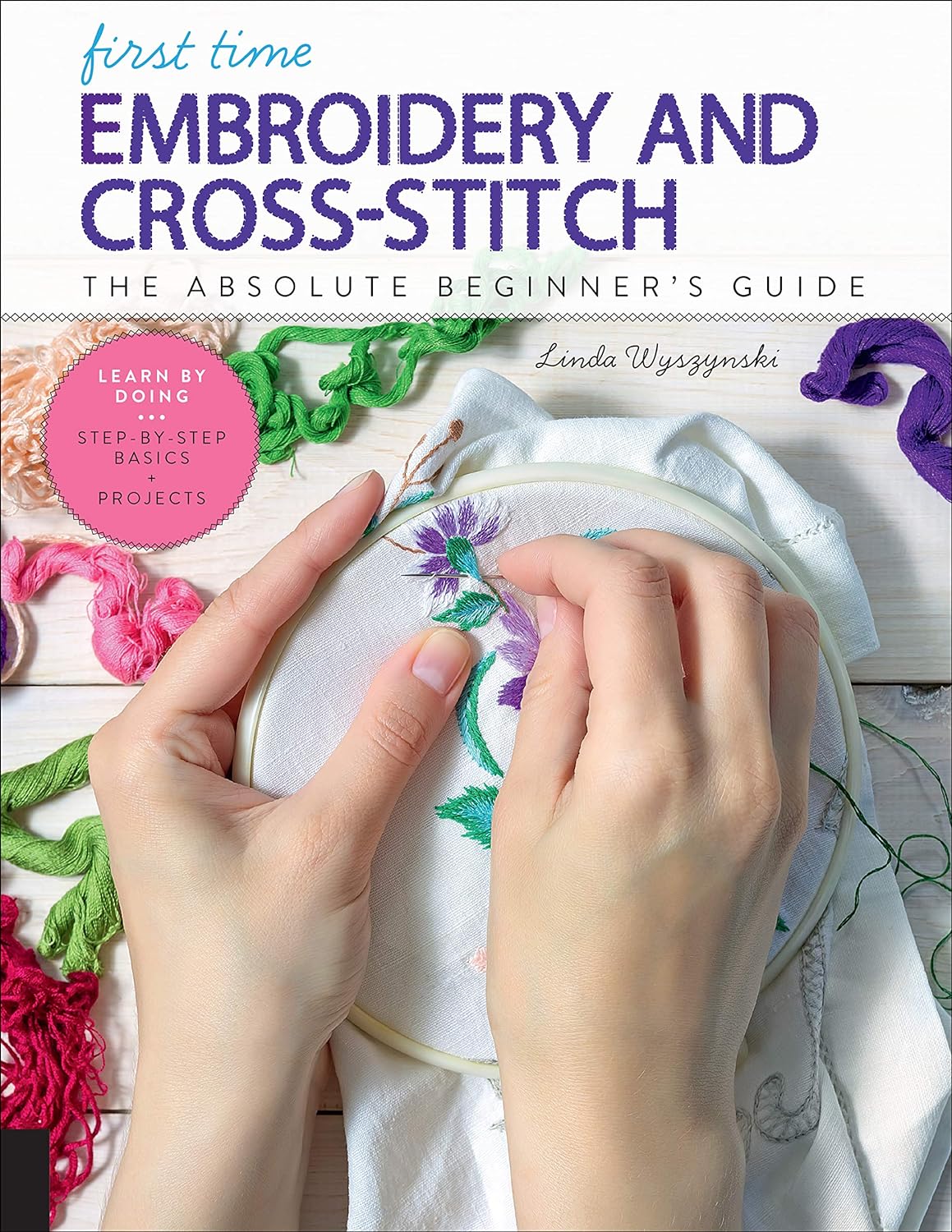 Book cover of First Time Embroidery and Cross Stitch